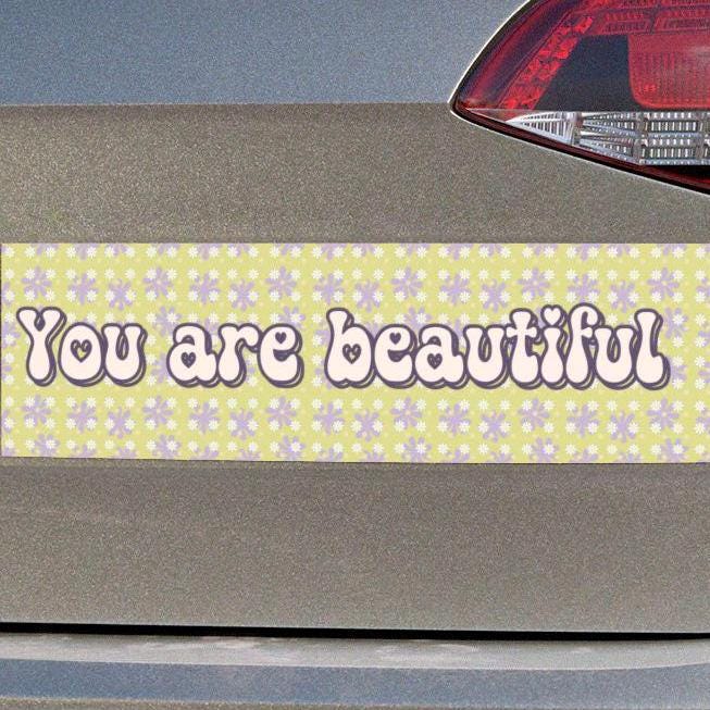 You Are Beautiful Car Magnet
