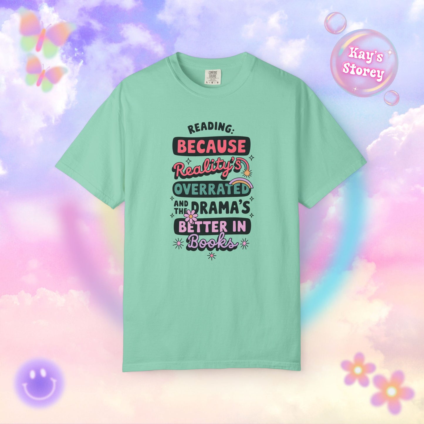 Reality's Overrated Comfort Colors T-Shirt