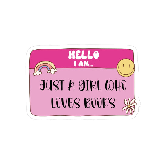 Just a Girl Who Loves Books Sticker