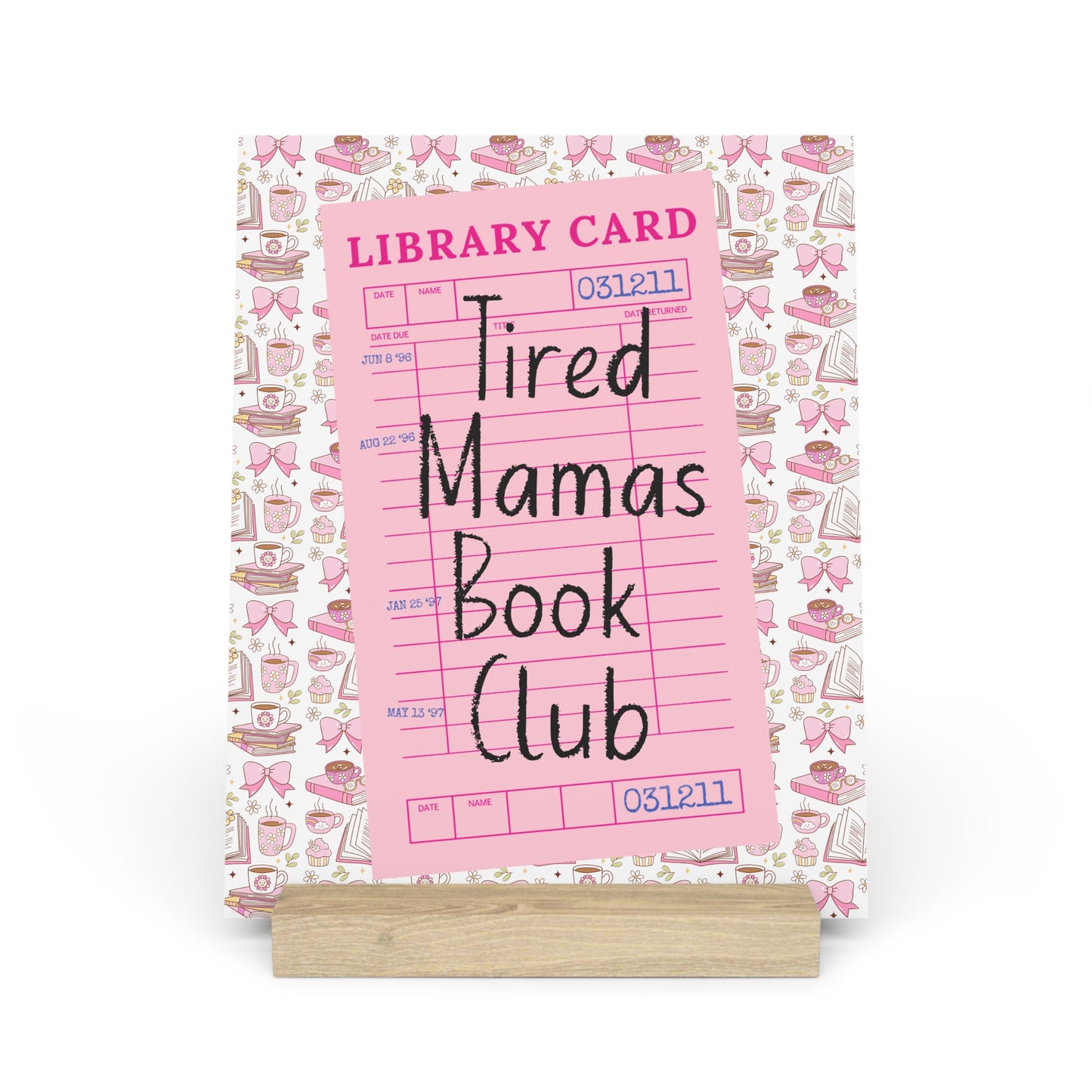 Tired Mamas Book Club Bookshelf Decor with Stand