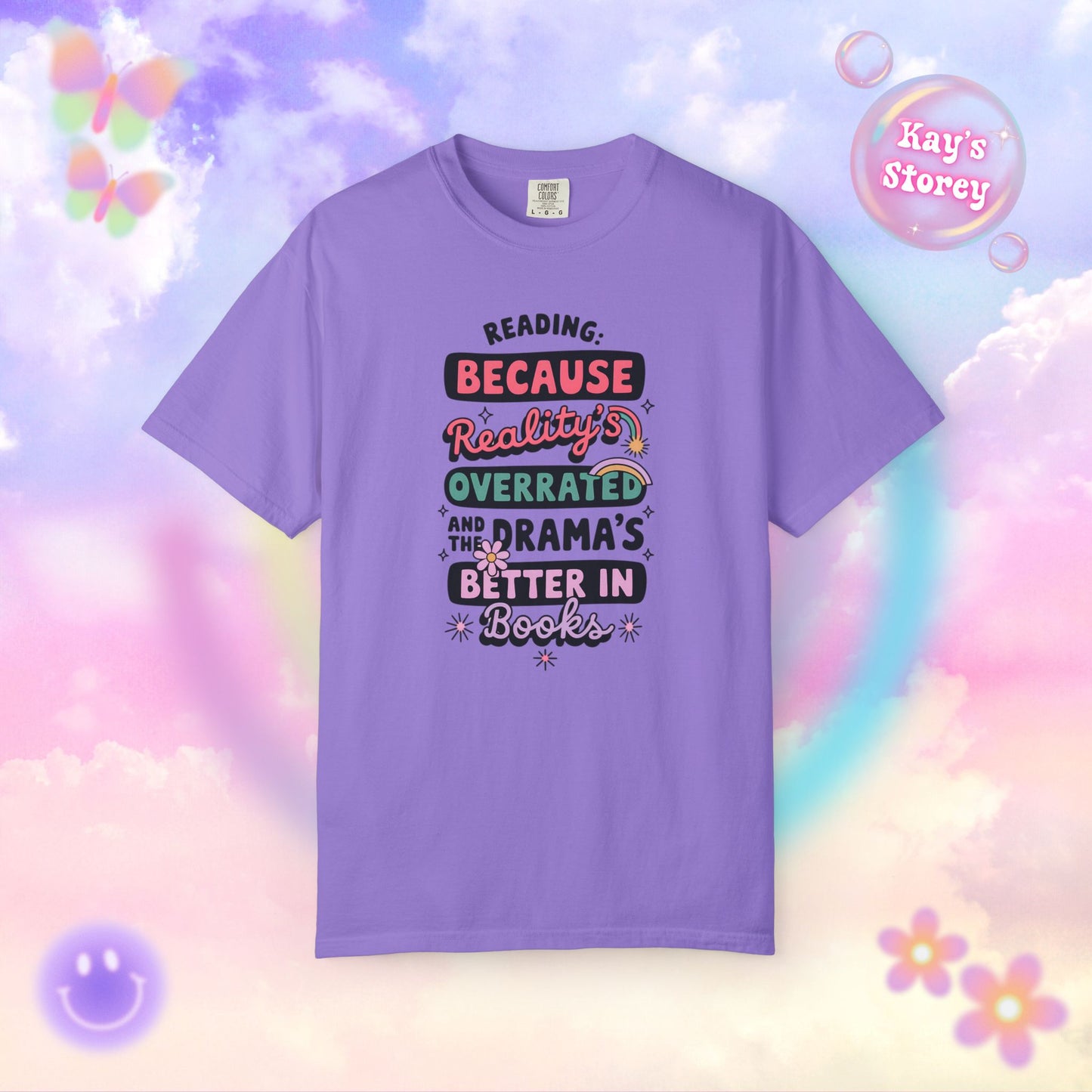 Reality's Overrated Comfort Colors T-Shirt