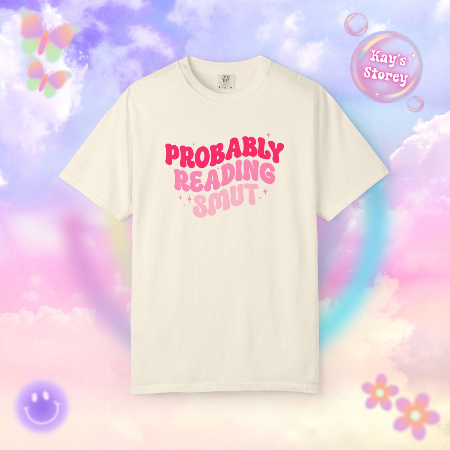 Probably Reading Smut Comfort Colors T-Shirt