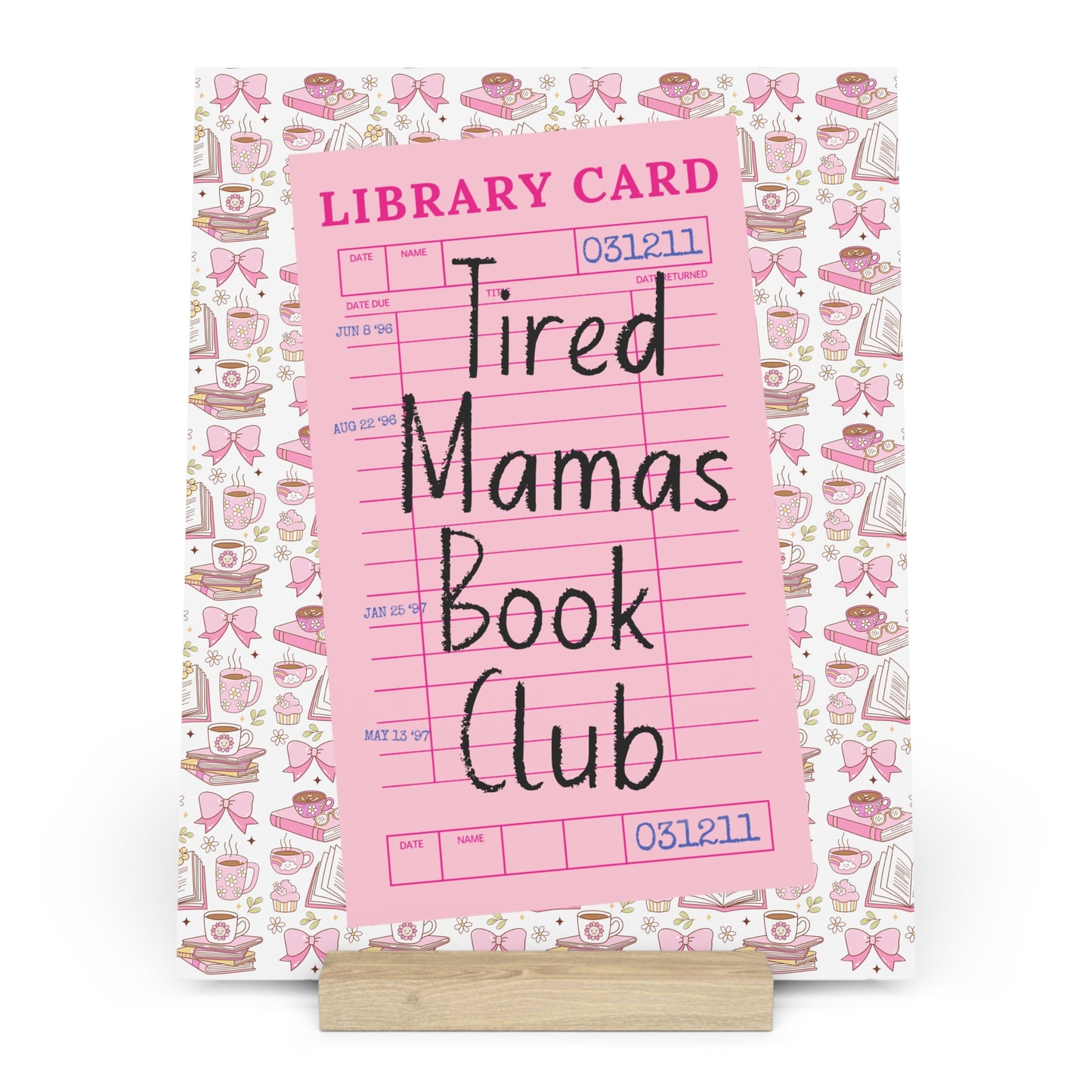 Tired Mamas Book Club Bookshelf Decor with Stand