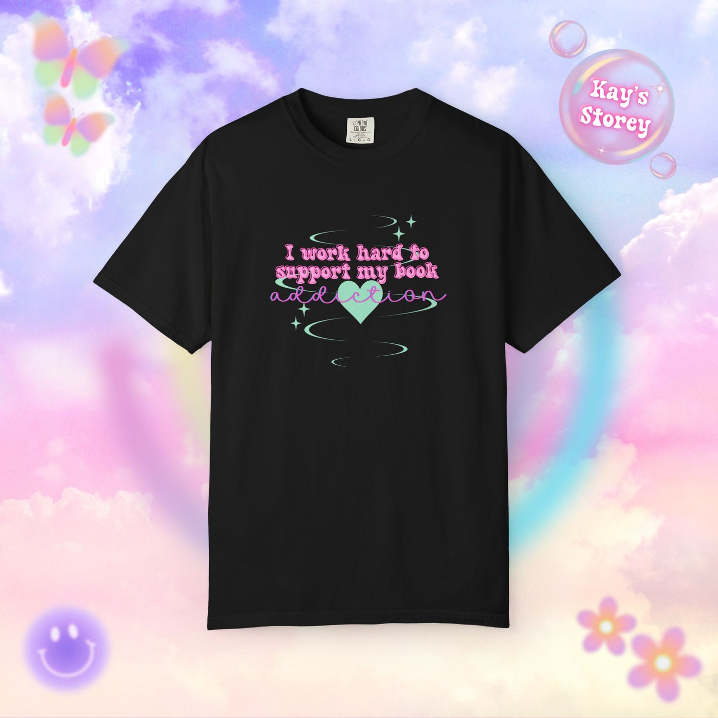 I Work Hard To Support My Book Addiction Comfort Colors T-Shirt