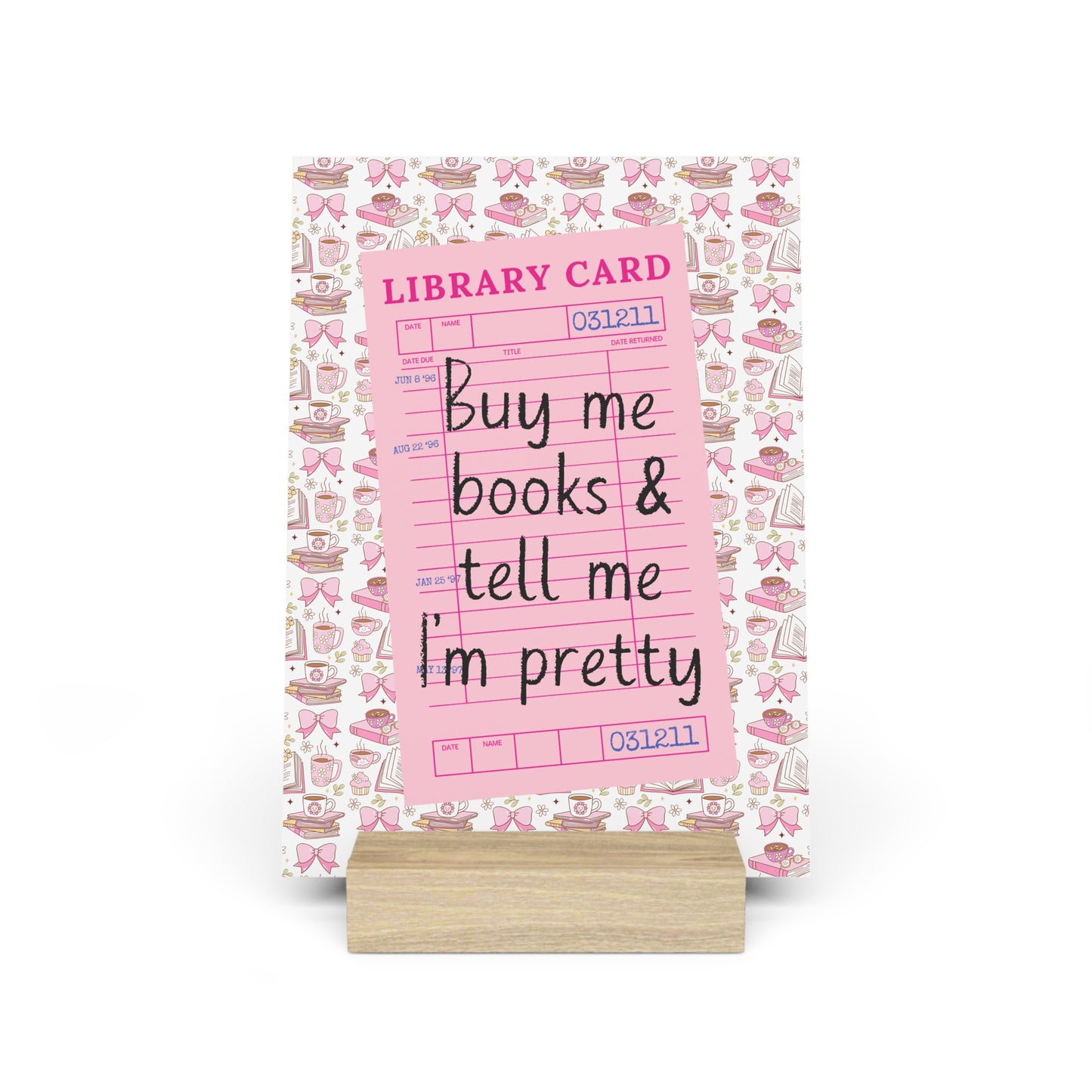 Buy Me Books & Tell Me I'm Pretty Bookshelf Decor with Stand