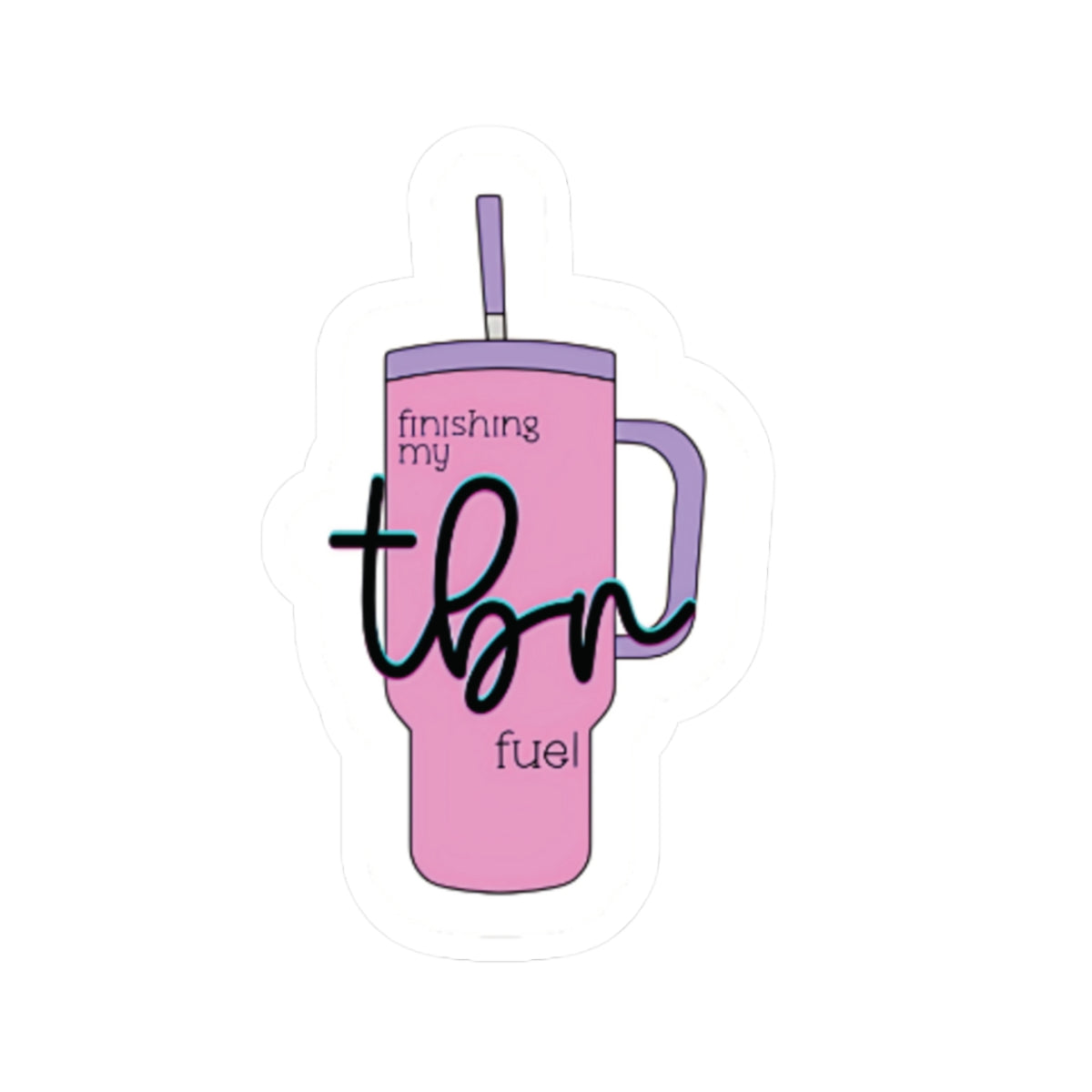 Finishing my TBR Fuel Sticker Pink