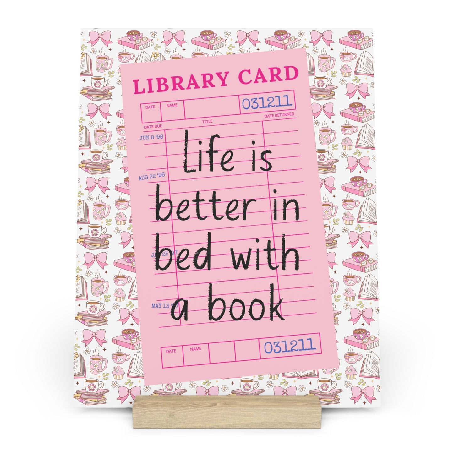 Life is Better in Bed with a Book Bookshelf Decor with Stand