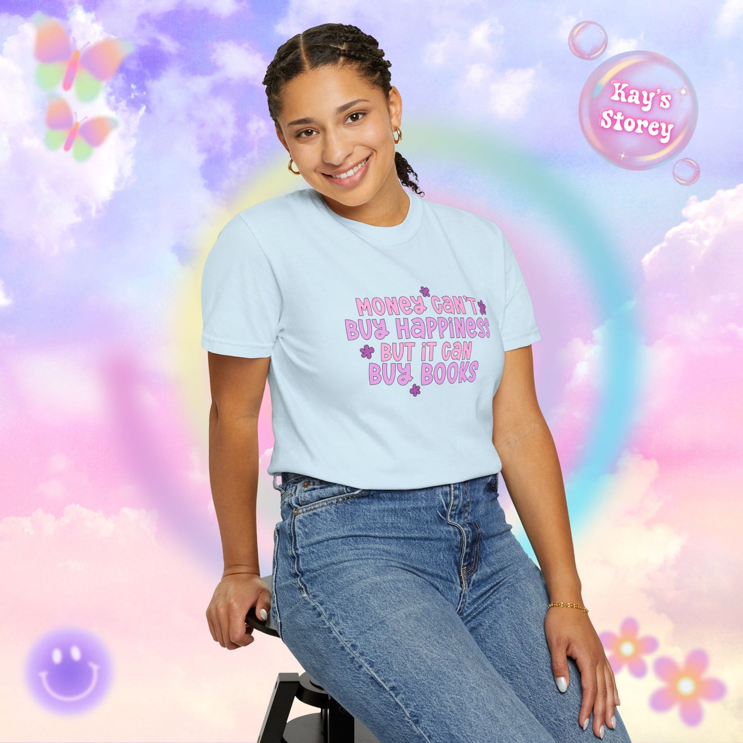 Money Can't Buy Happiness Comfort Colors T-Shirt