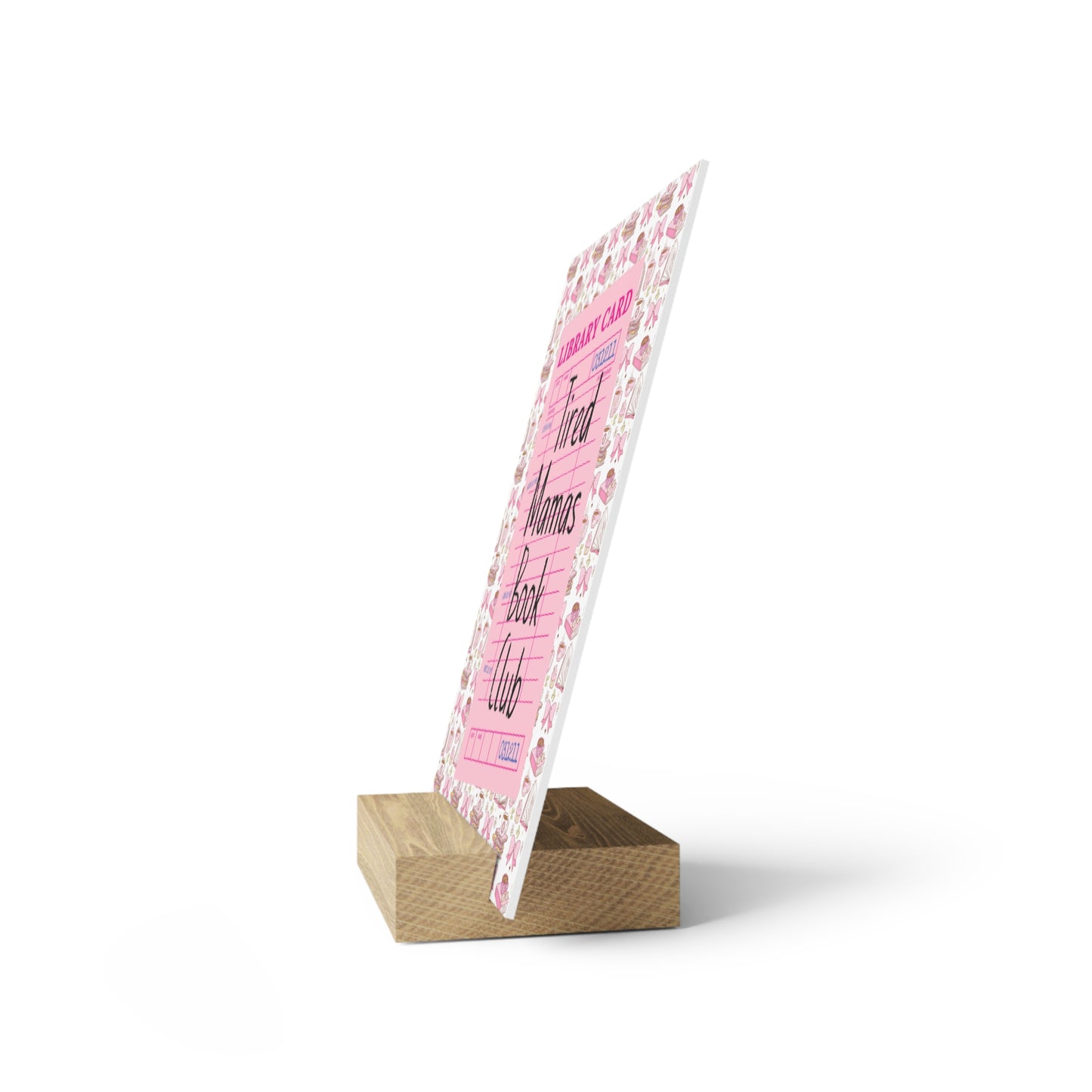 Tired Mamas Book Club Bookshelf Decor with Stand