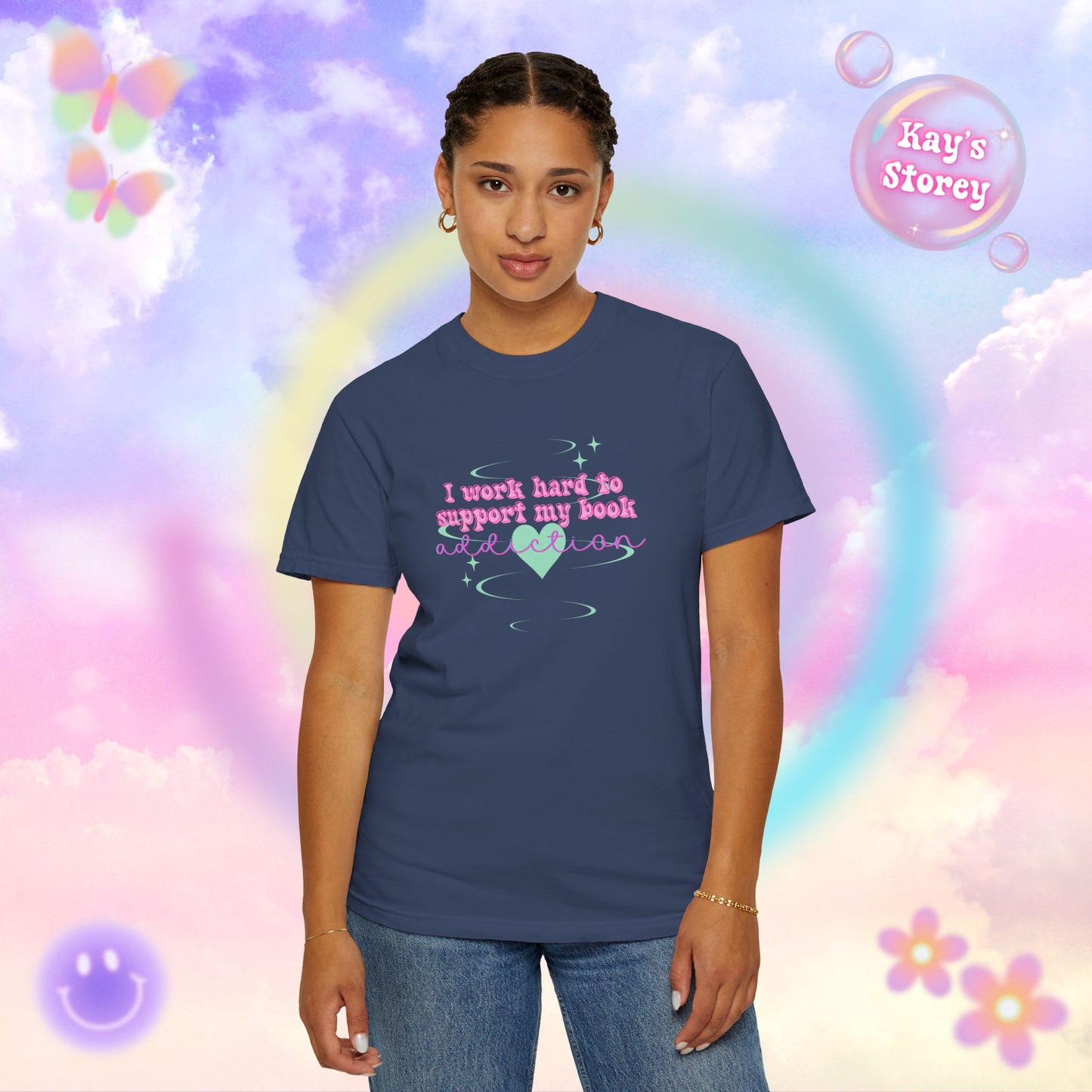 I Work Hard To Support My Book Addiction Comfort Colors T-Shirt