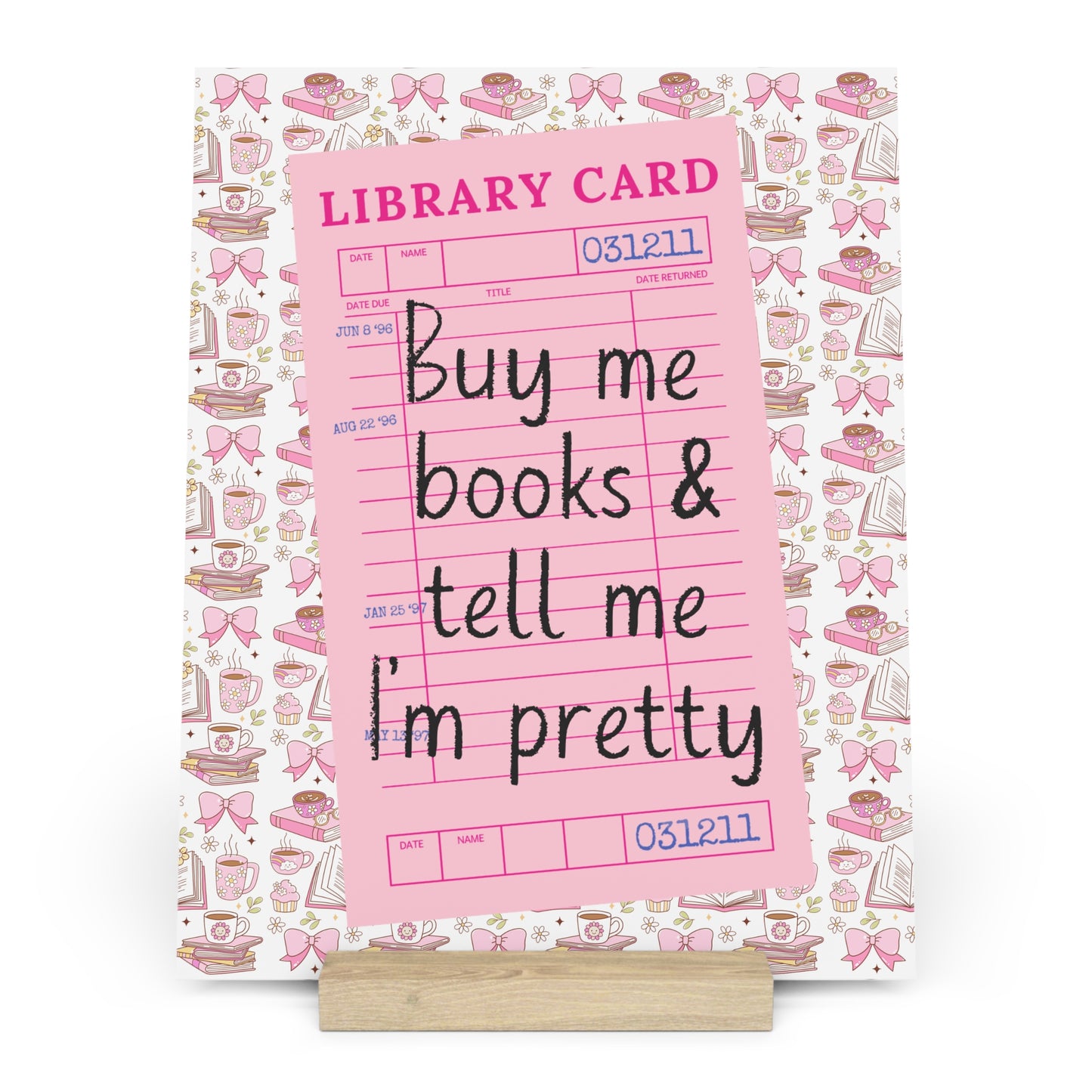 Buy Me Books & Tell Me I'm Pretty Bookshelf Decor with Stand
