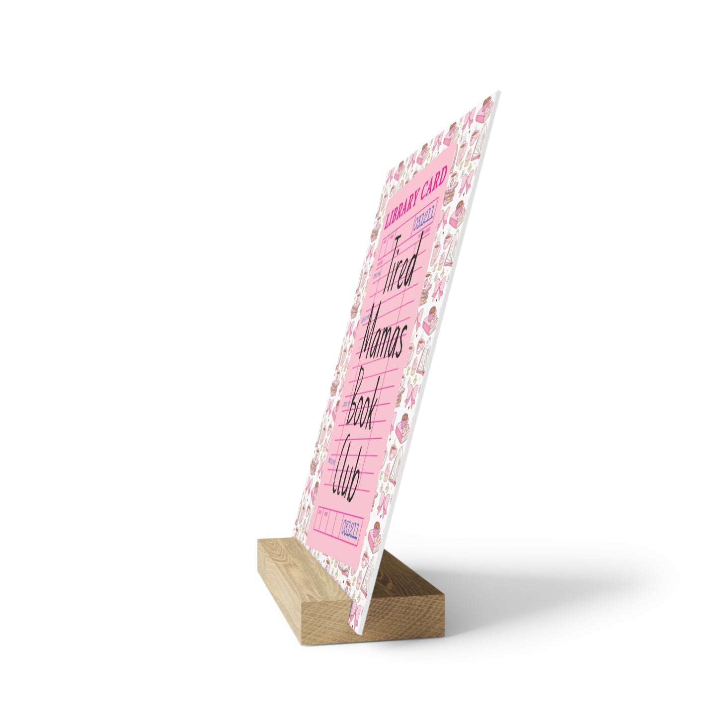 Tired Mamas Book Club Bookshelf Decor with Stand