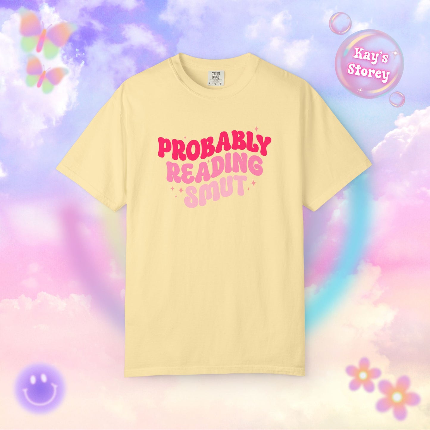 Probably Reading Smut Comfort Colors T-Shirt