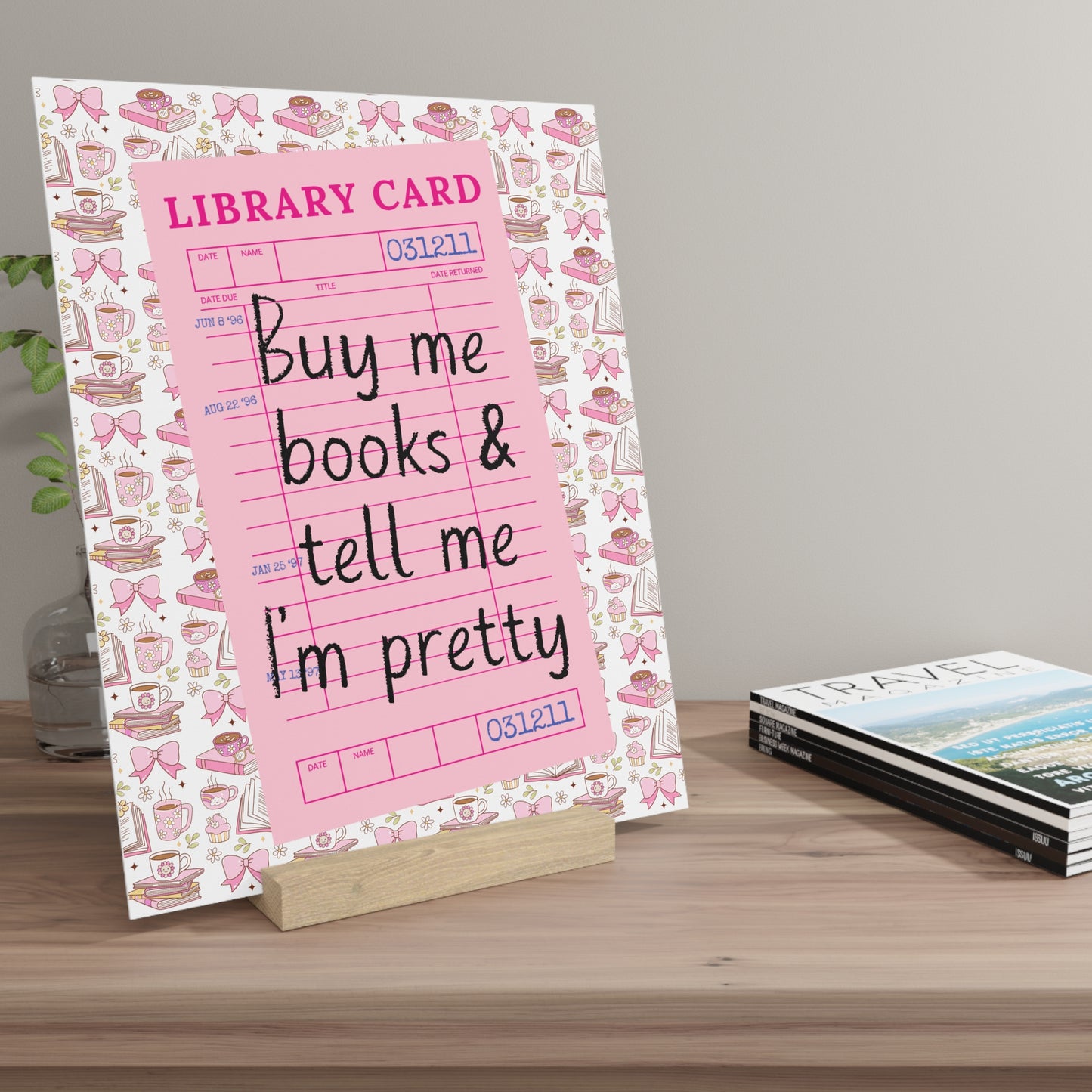 Buy Me Books & Tell Me I'm Pretty Bookshelf Decor with Stand