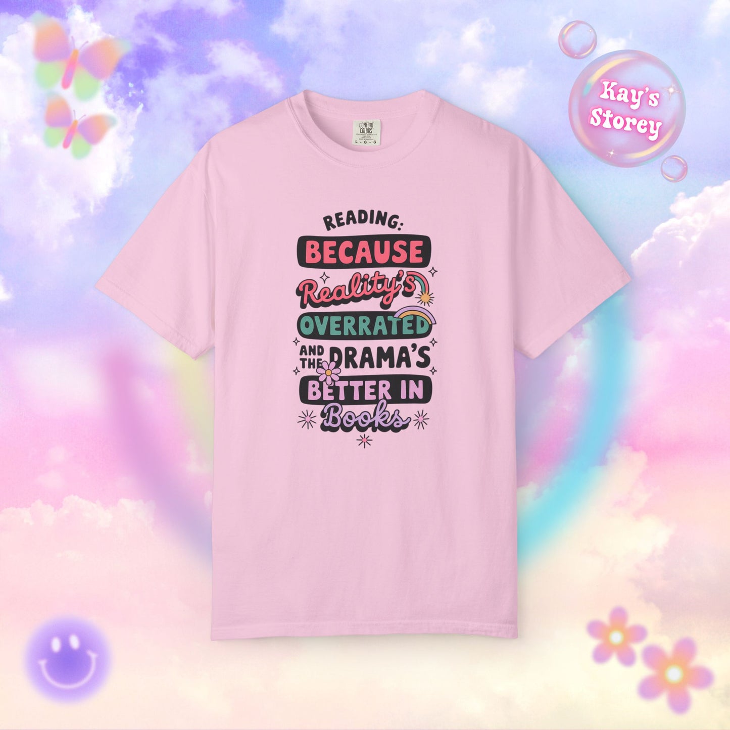 Reality's Overrated Comfort Colors T-Shirt