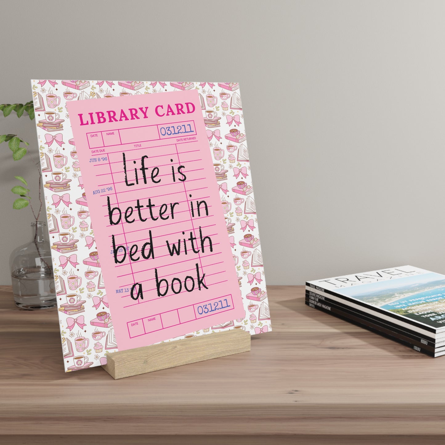 Life is Better in Bed with a Book Bookshelf Decor with Stand