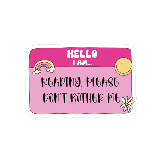 Please Don't Bother Me Sticker