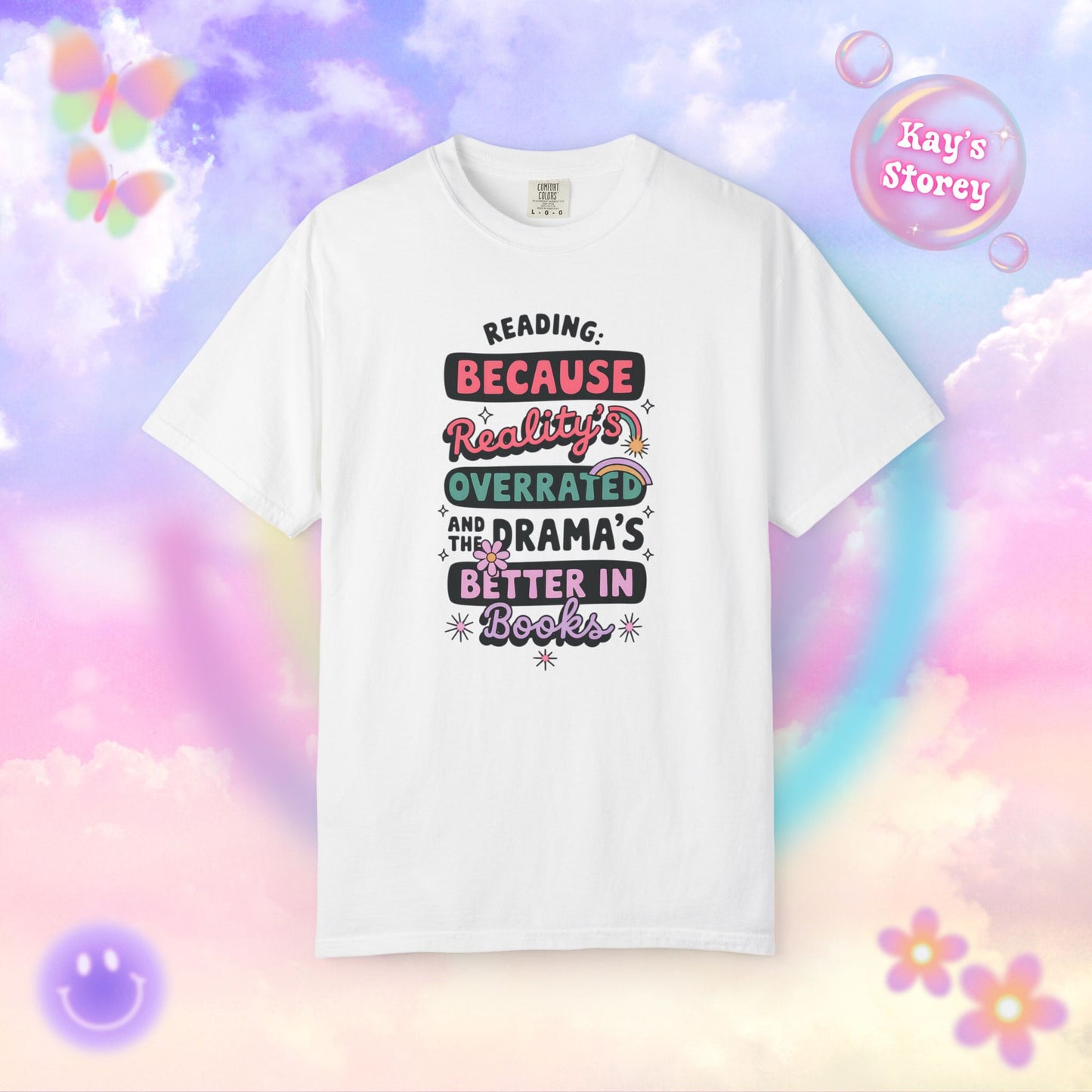 Reality's Overrated Comfort Colors T-Shirt