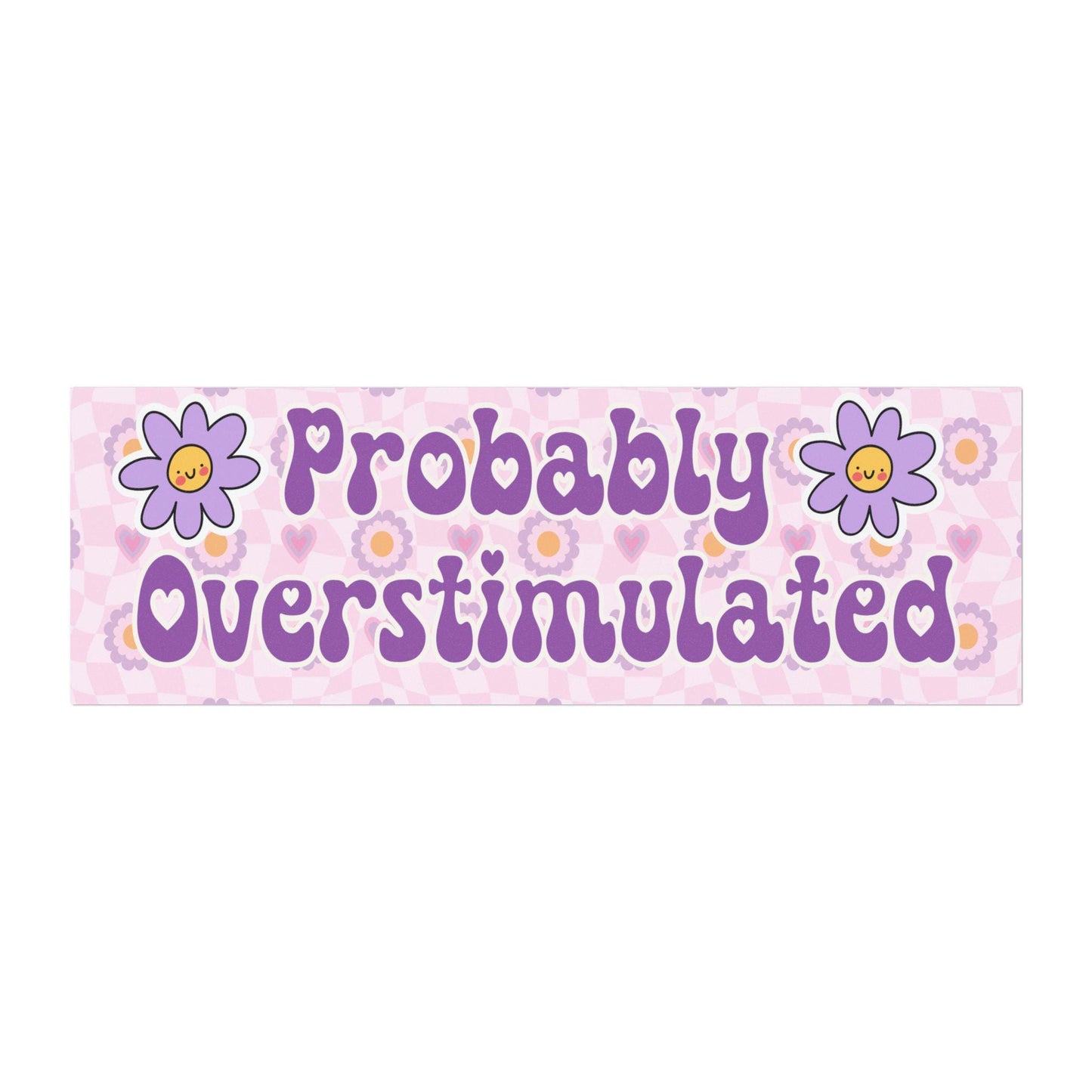 Probably Overstimulated Car Magnet