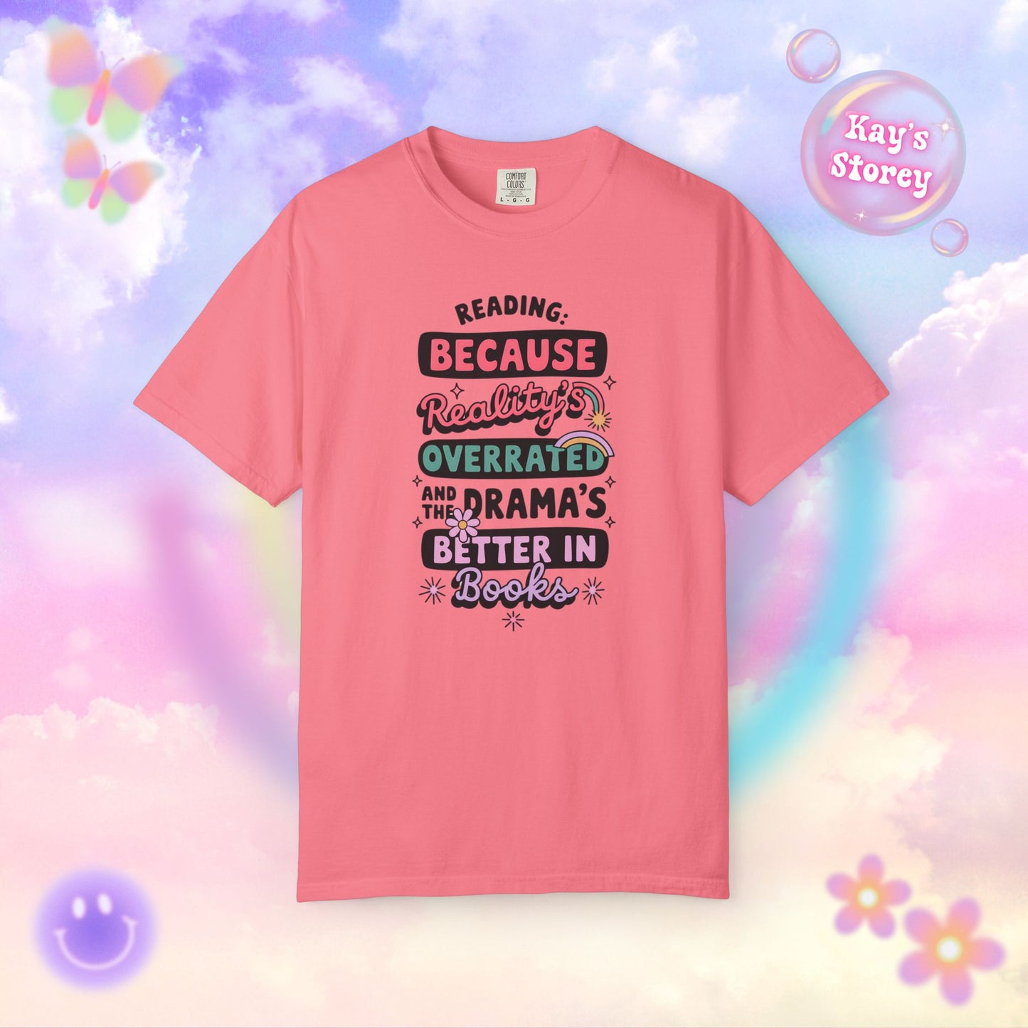 Reality's Overrated Comfort Colors T-Shirt