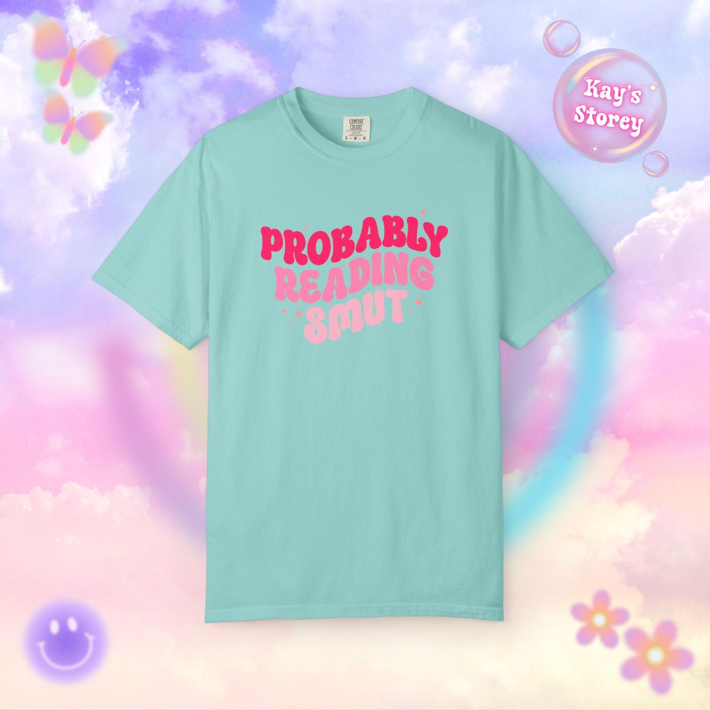 Probably Reading Smut Comfort Colors T-Shirt