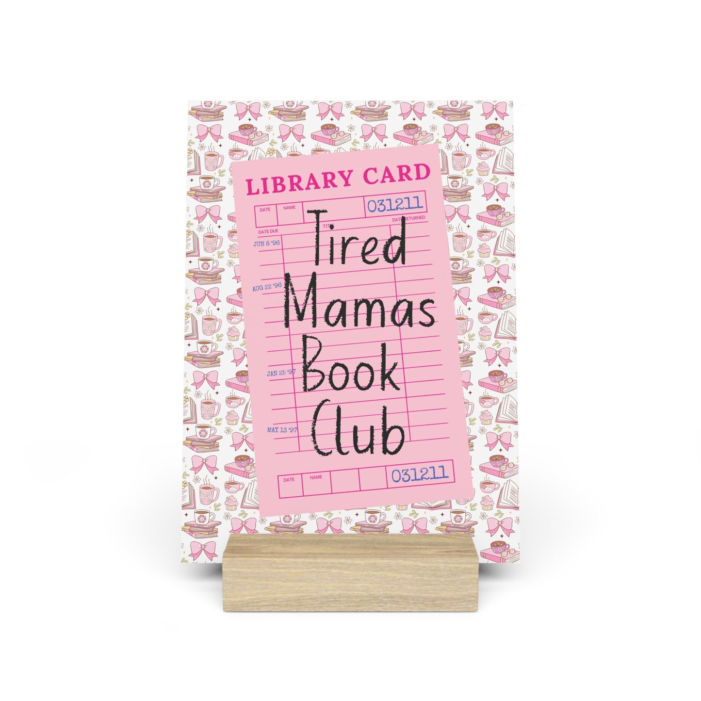 Tired Mamas Book Club Bookshelf Decor with Stand