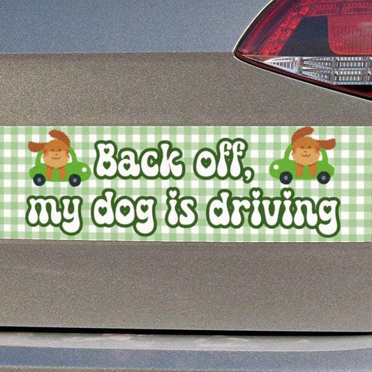 Back Off, My Dog is Driving Car Magnet