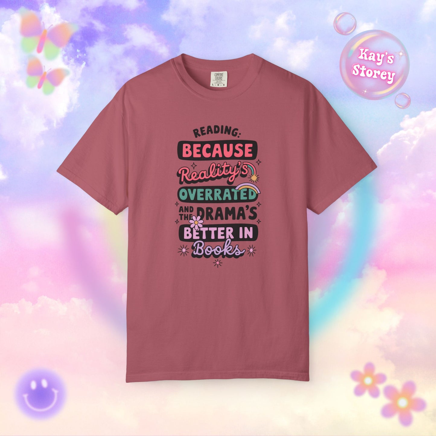 Reality's Overrated Comfort Colors T-Shirt