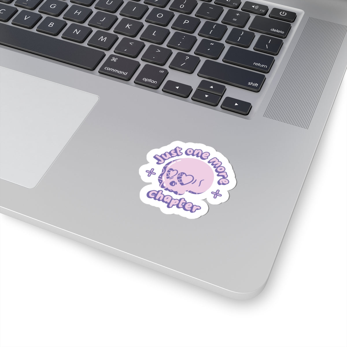 Just One More Chapter Sticker