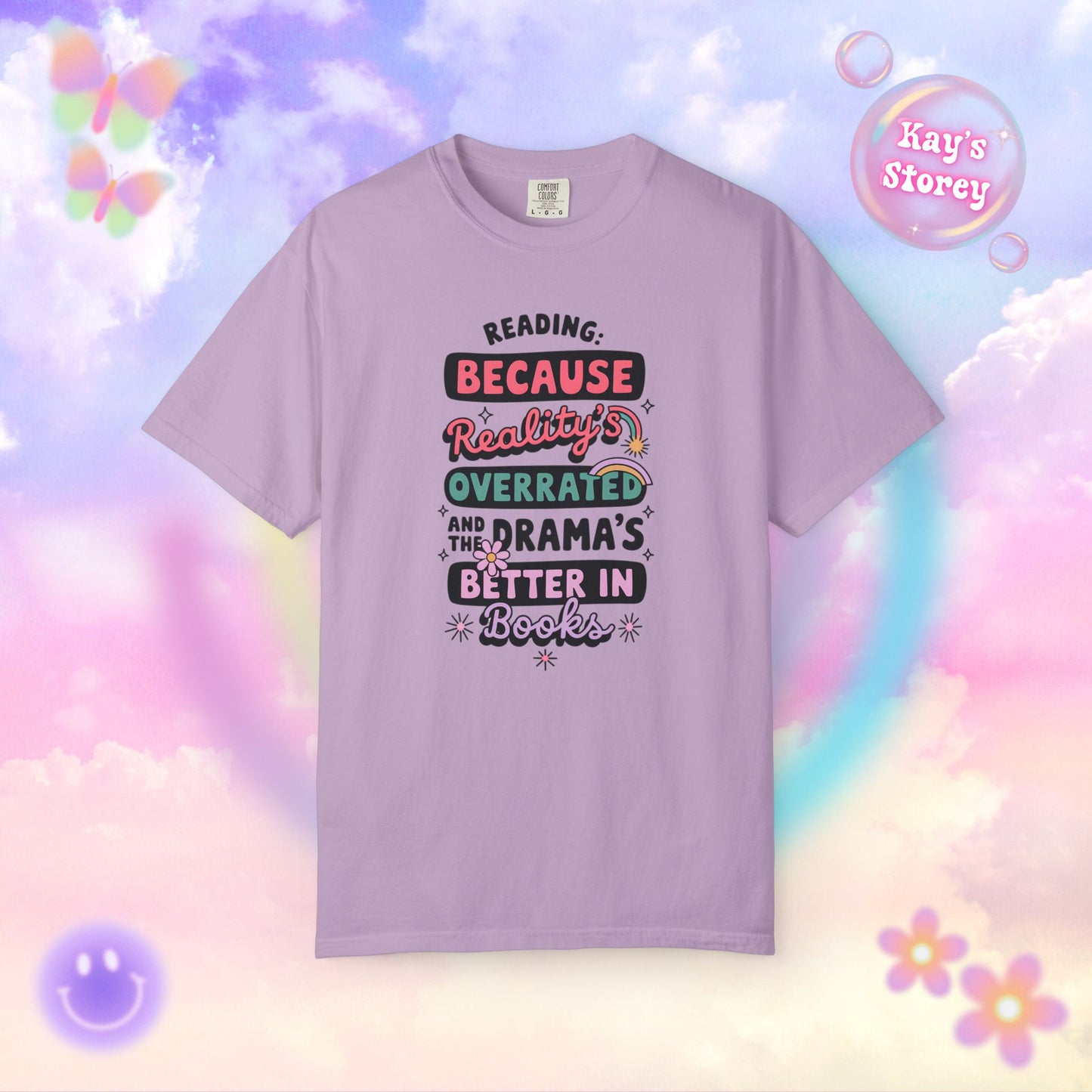 Reality's Overrated Comfort Colors T-Shirt