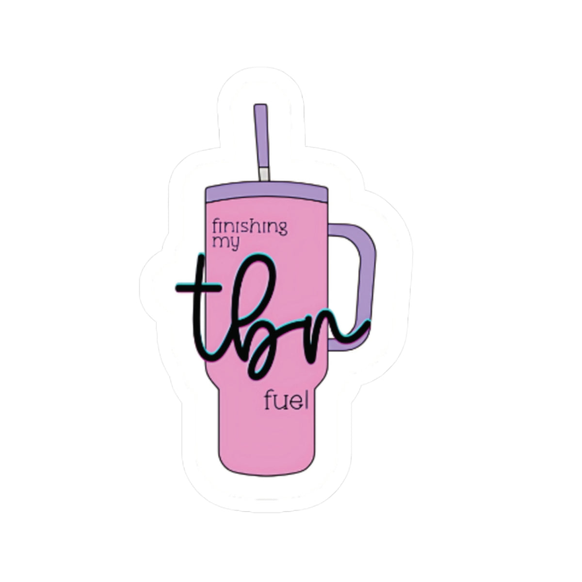 Finishing my TBR Fuel Sticker Pink