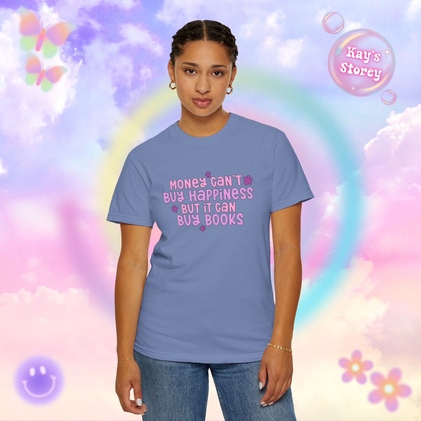 Money Can't Buy Happiness Comfort Colors T-Shirt