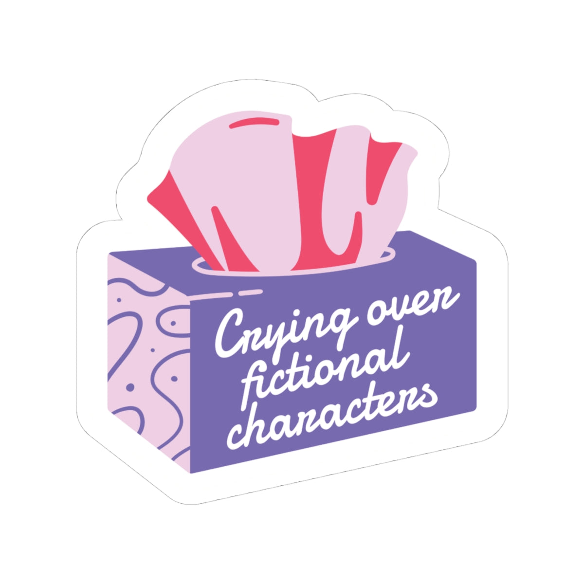 Crying Over Fictional Characters Sticker