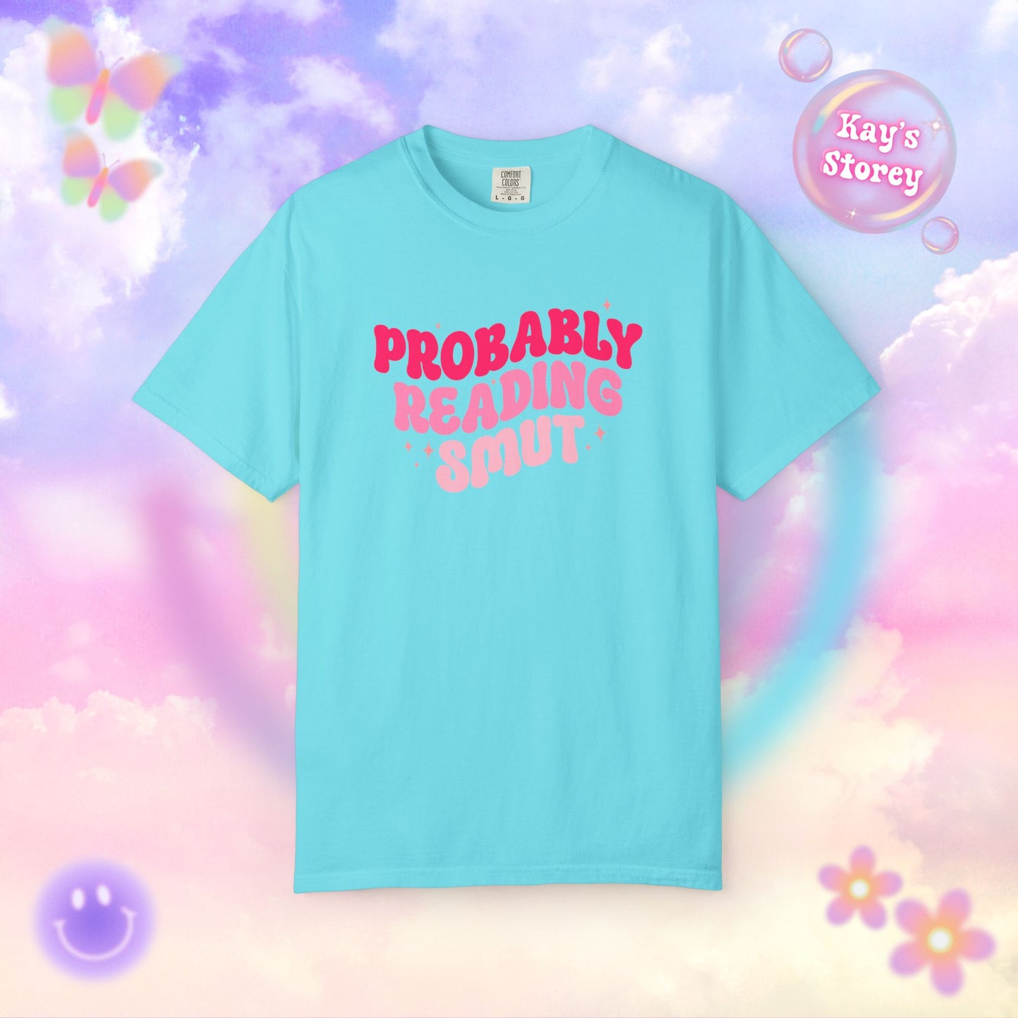 Probably Reading Smut Comfort Colors T-Shirt