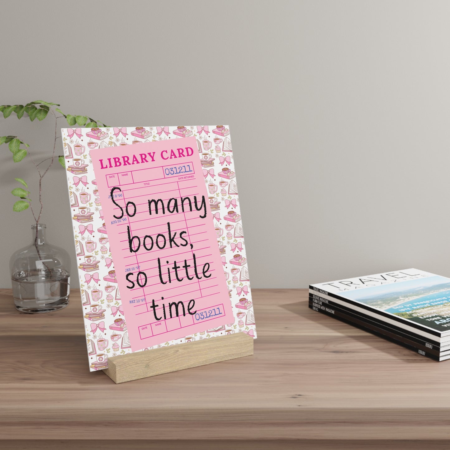 So Many Books, So Little Time Bookshelf Decor with Stand