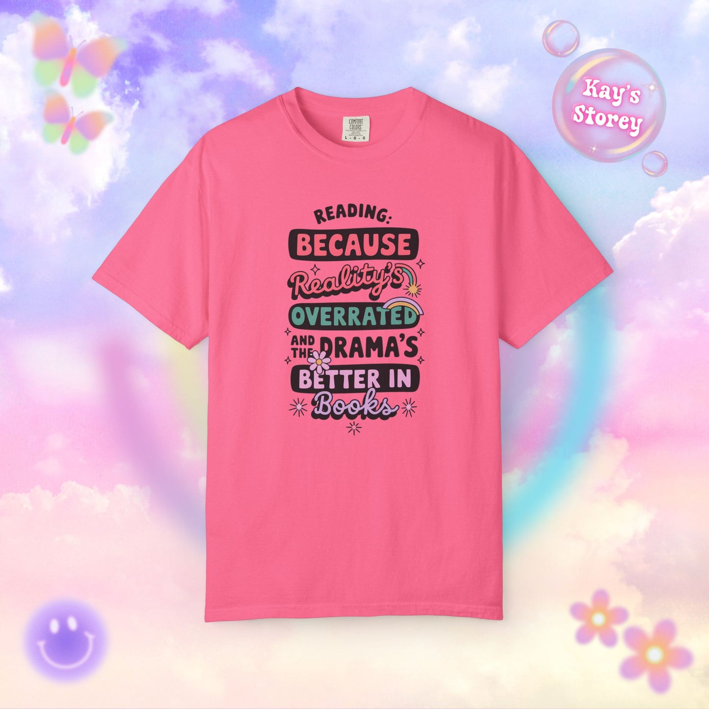 Reality's Overrated Comfort Colors T-Shirt