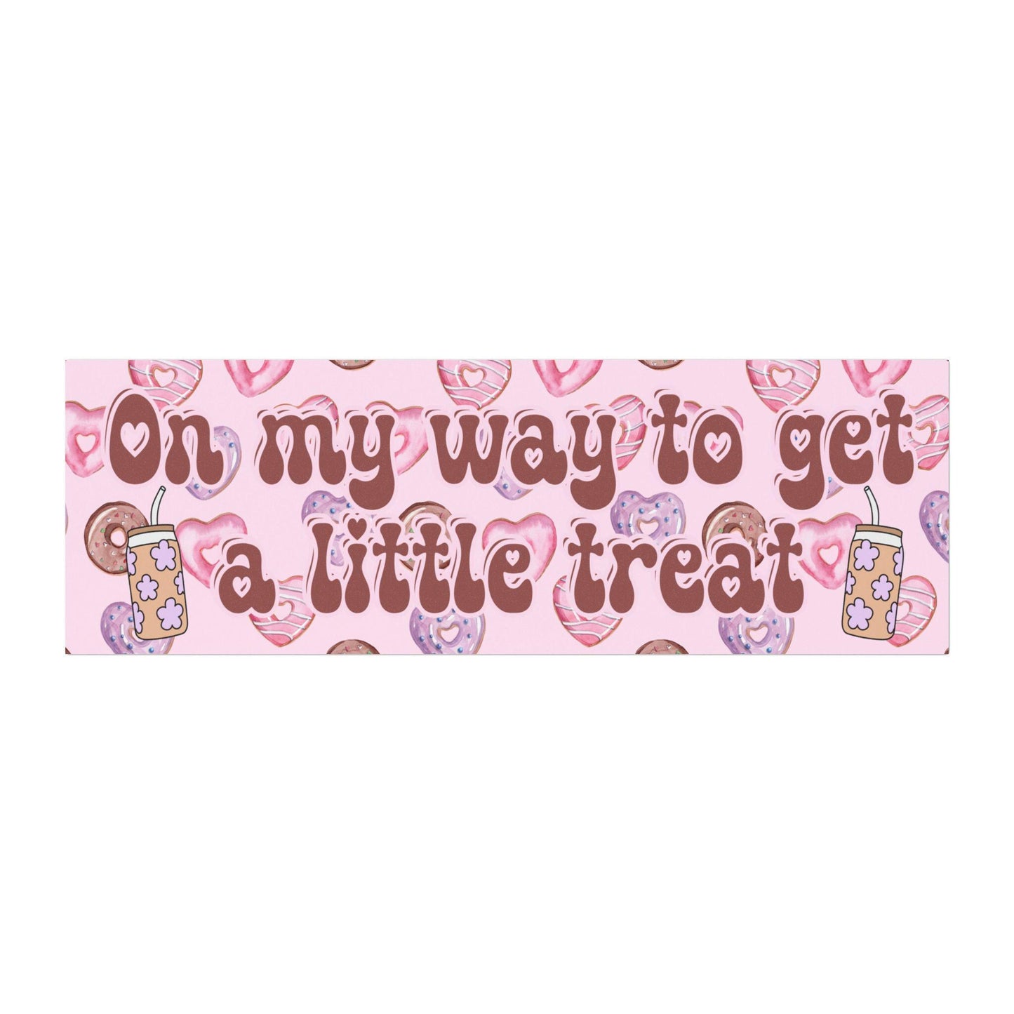 On My Way To Get A Little Treat Car Magnet