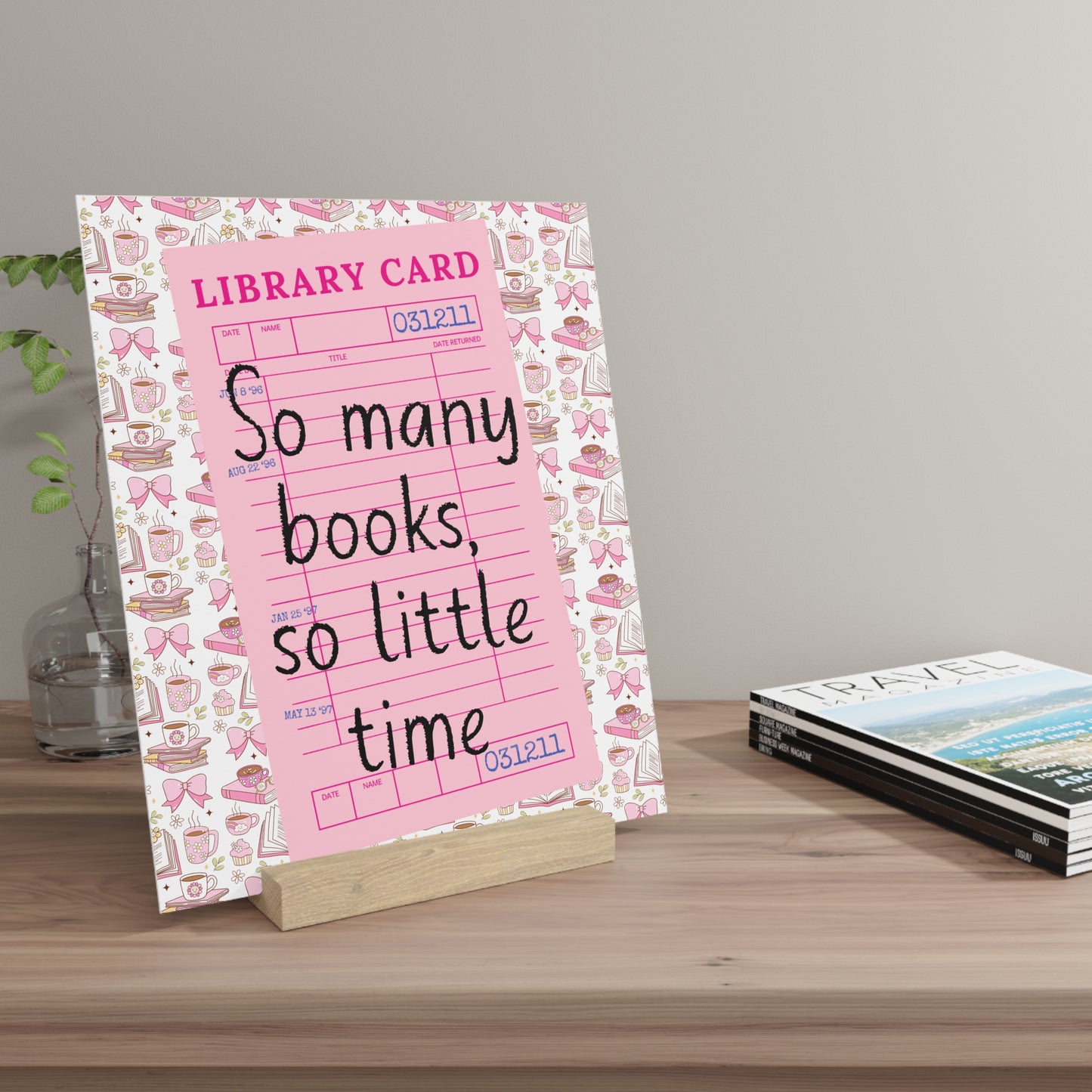 So Many Books, So Little Time Bookshelf Decor with Stand