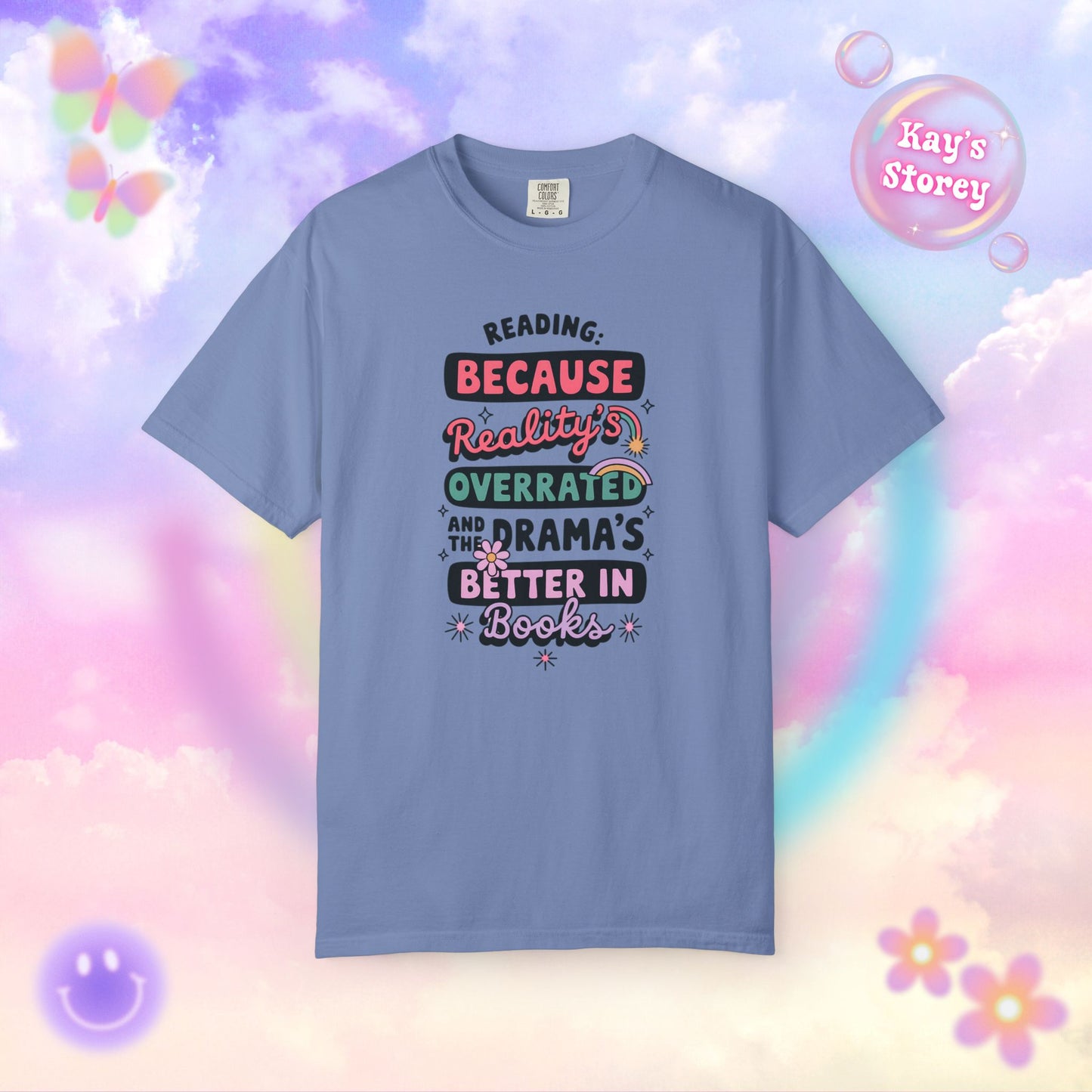 Reality's Overrated Comfort Colors T-Shirt