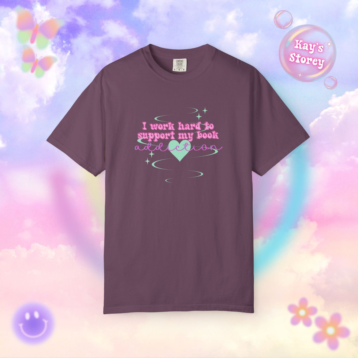 I Work Hard To Support My Book Addiction Comfort Colors T-Shirt