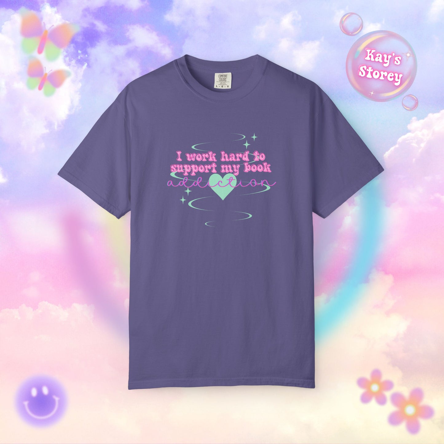 I Work Hard To Support My Book Addiction Comfort Colors T-Shirt