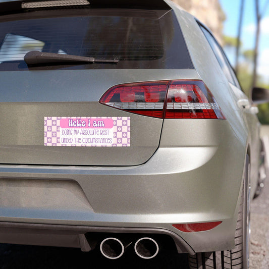 Hello, I'm Doing My Best Car Magnet