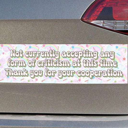 Not Accepting Criticism Car Magnet