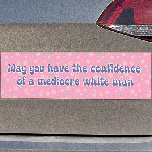 May You Have The Confidence Car Magnet