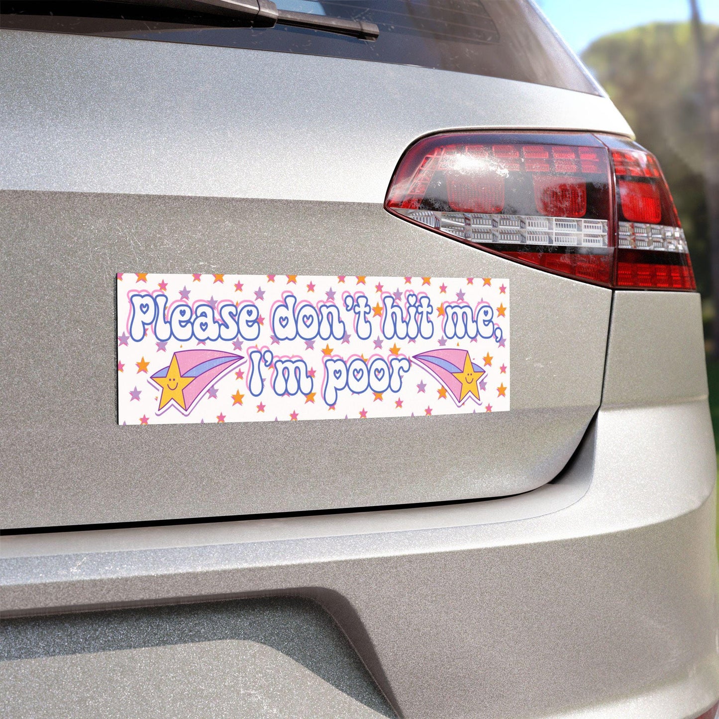 Please Don't Hit Me, I'm Poor Car Magnet