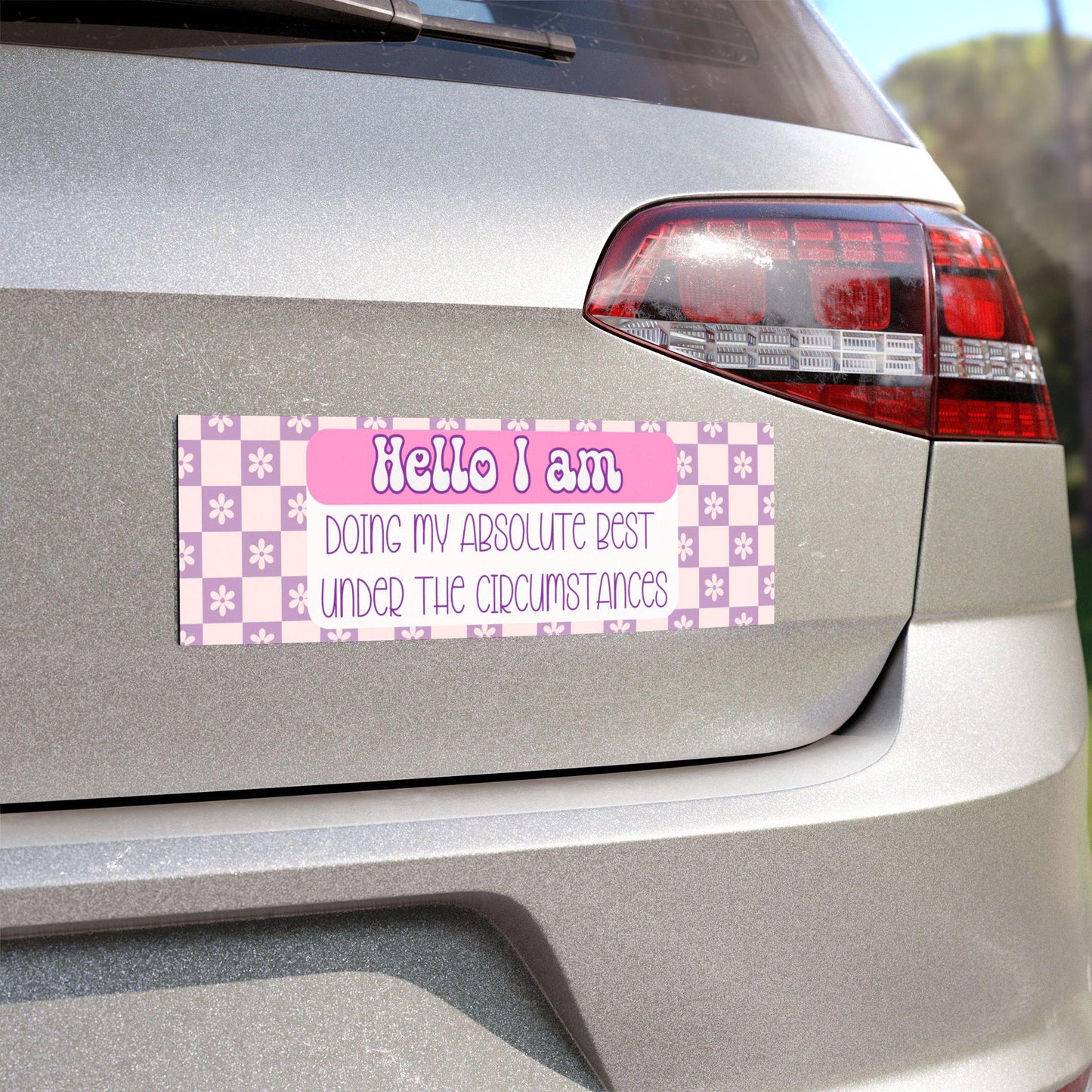 Hello, I'm Doing My Best Car Magnet