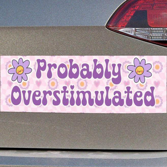 Probably Overstimulated Car Magnet