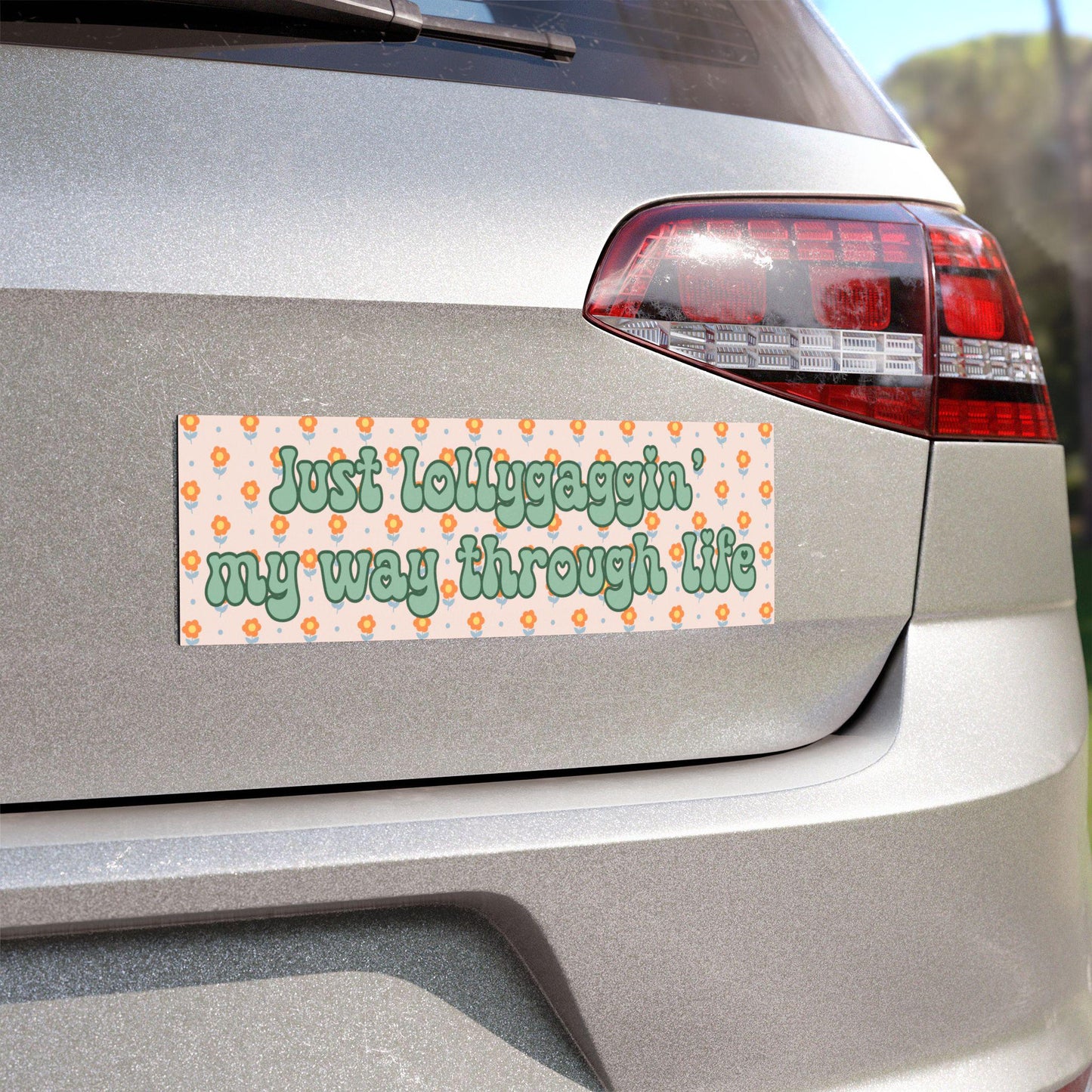 Just Lollygaggin' Through Life Car Magnet