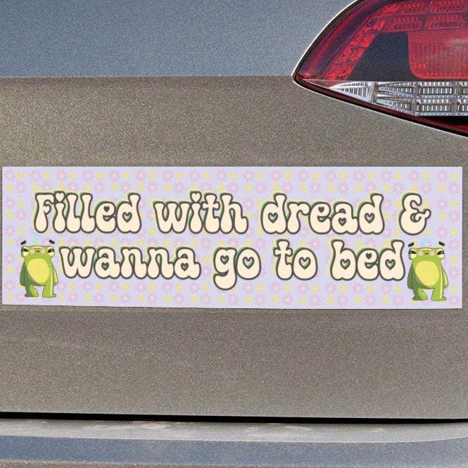 Filled With Dread Car Magnet