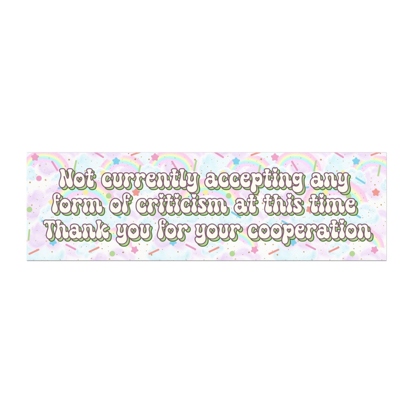 Not Accepting Criticism Car Magnet